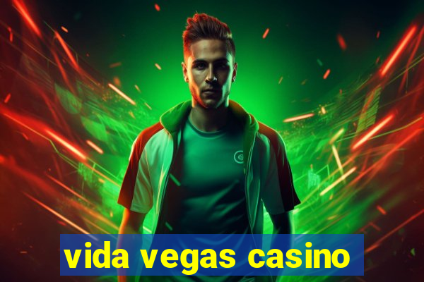 vida vegas casino